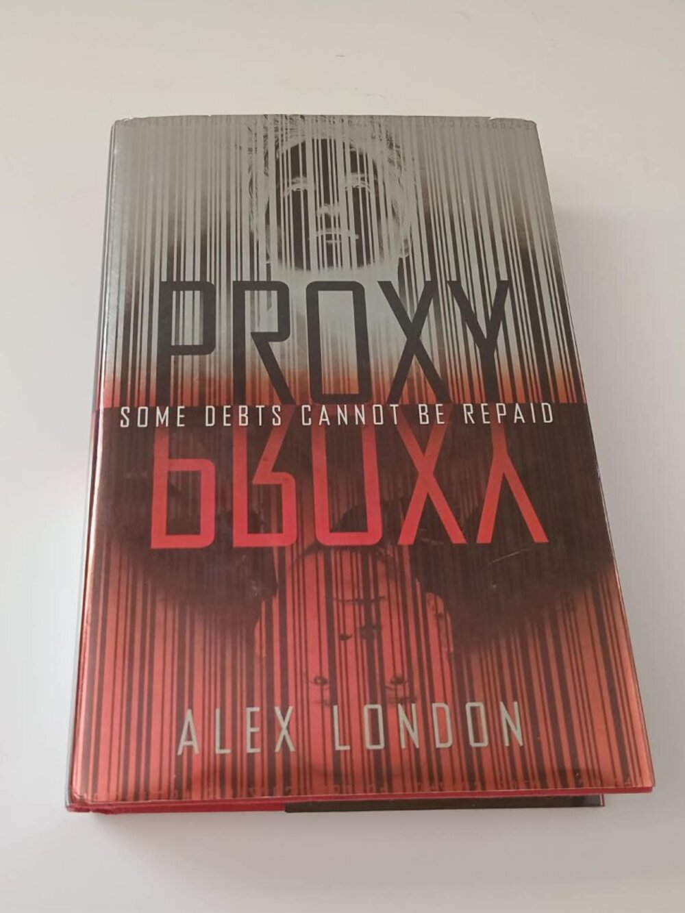 Proxy by Alex London Hardcover w/ Dust Jacket YA Sci-Fi 2013